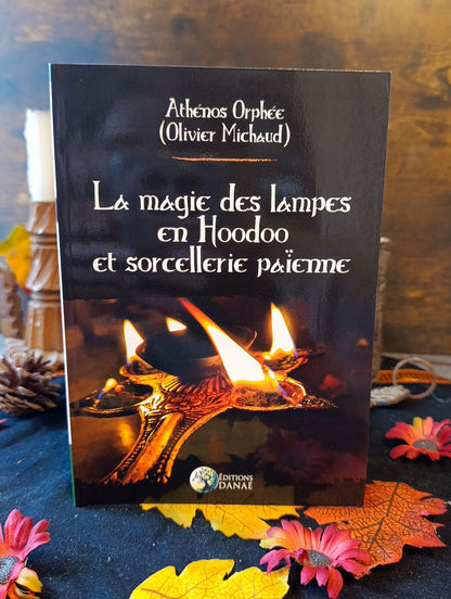 La Magie des Lampes en Hoodoo et Sorcellerie Païenne